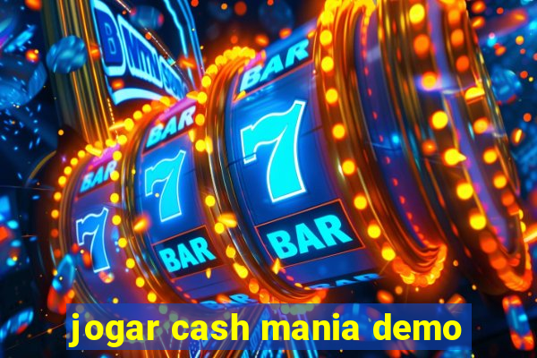 jogar cash mania demo